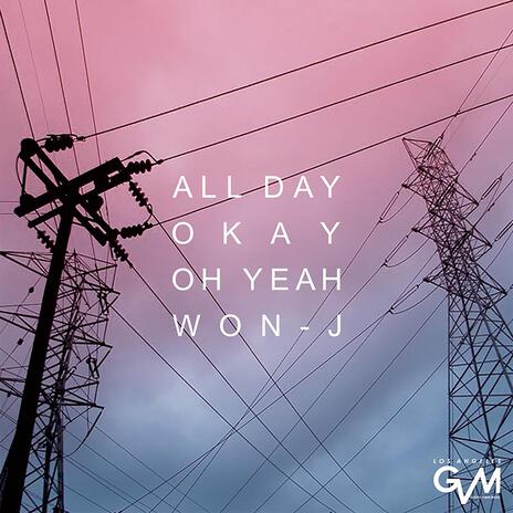 All Day Okay Oh yeah cover art