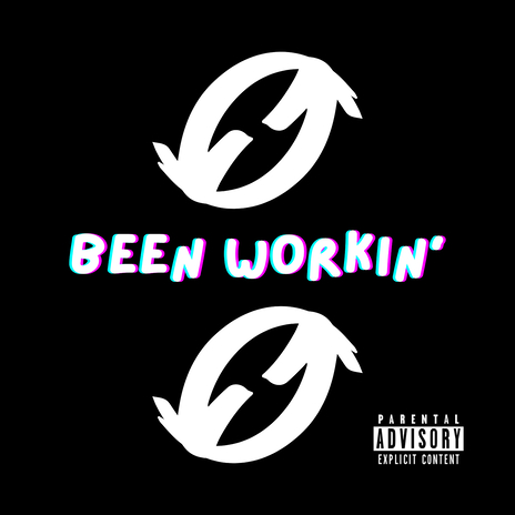 Been Workin'