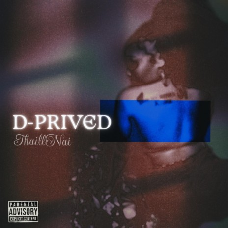 D-prived