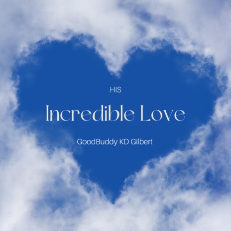 His Incredible Love cover art
