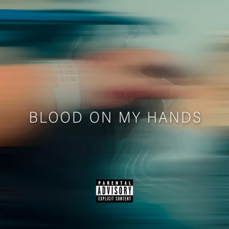 BLOOD ON MY HANDS cover art