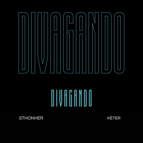 Divagando ft. Kéter cover art
