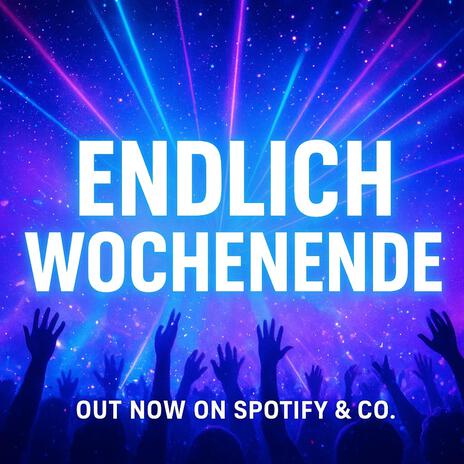 Endlich Wochenende – EDM / Dance Track (Official Audio) cover art