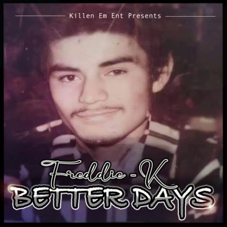 Better Days ft. Young Juice & Chamaco cover art