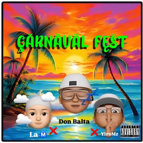 CARNAVAL FEST ft. Yiro MZ & Don Balta cover art