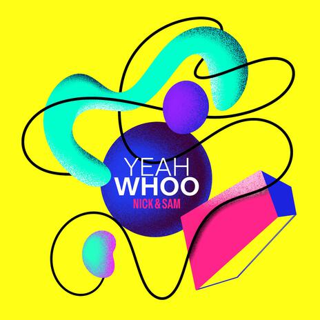 YEAH WHOO ft. NICK & SAM cover art