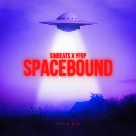 SPACEBOUND ft. YFGP cover art