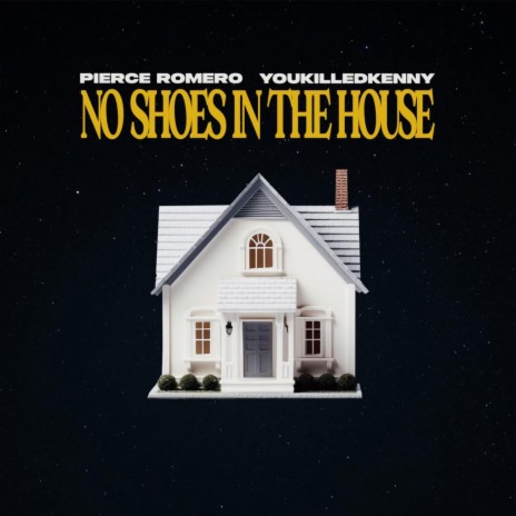 NO SHOES IN THE HOUSE ft. YouKilledKenny cover art