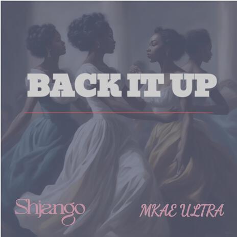 Back it Up ft. Mkae Ultra cover art