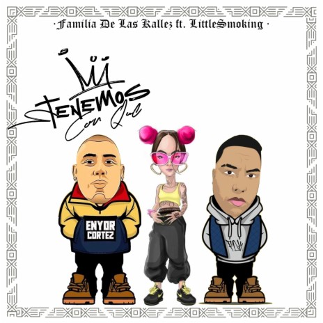 Tenemos Con Que ft. LittleSmoking