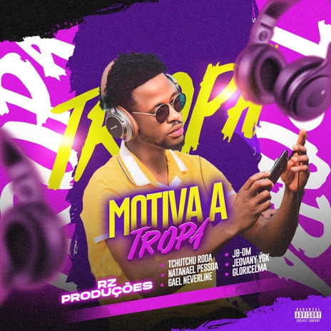 Motiva a Tropa ft. Gloricelma, JB DM, Tchutchu Roda, Natanael Pessoa & Gael Neverline cover art