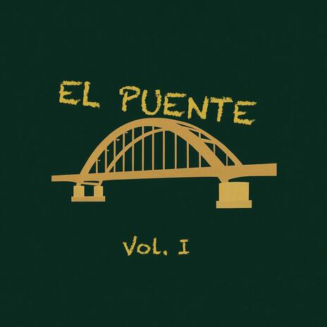 EL PUENTE Vol. I ft. Gblue$ cover art