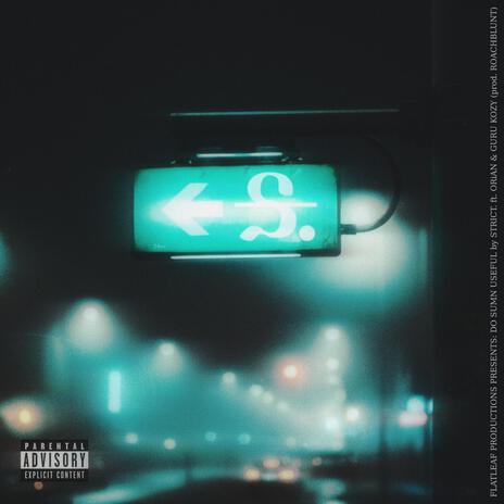 DO SUMN USEFUL ft. Guru Kozy & ORiAN cover art