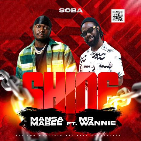 SHINE ft. Mr Wannie