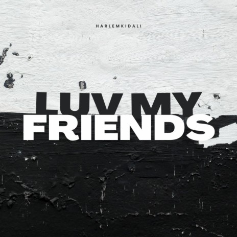 Luv my friends cover art