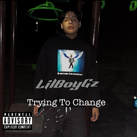 Trying To Change