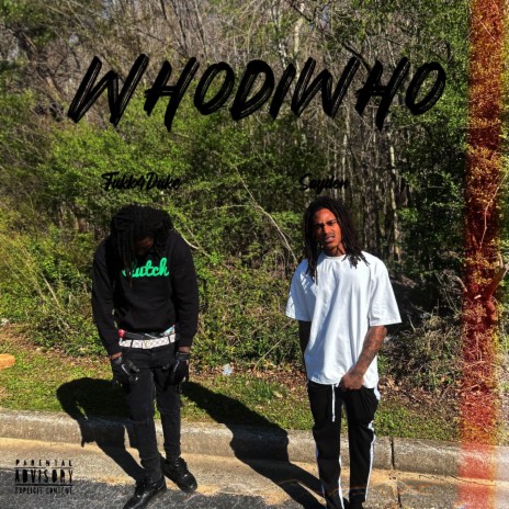 WhodiWho ft. Fukk4duke
