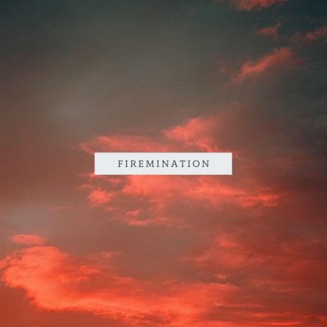 Firemination