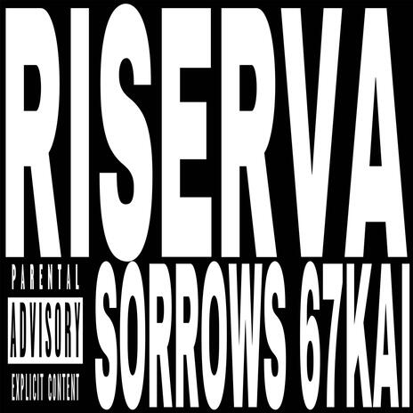 RISERVA ft. 67kai cover art