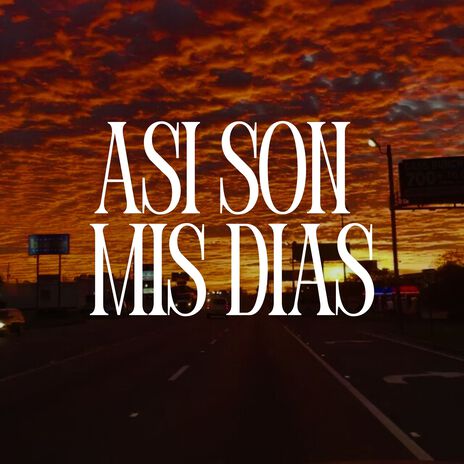 Así Son Mis Días