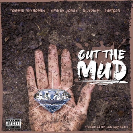 Out the Mud (feat. Tommie Trichomes, Dilyrium & Kartoon) cover art