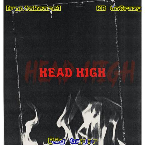 Head High ft. KB GoCrazy & Big Gager cover art