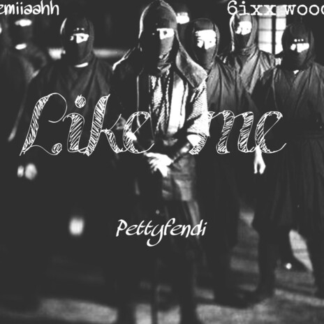 LIKE ME ft. Nehemiiaahh & Sixx woods cover art
