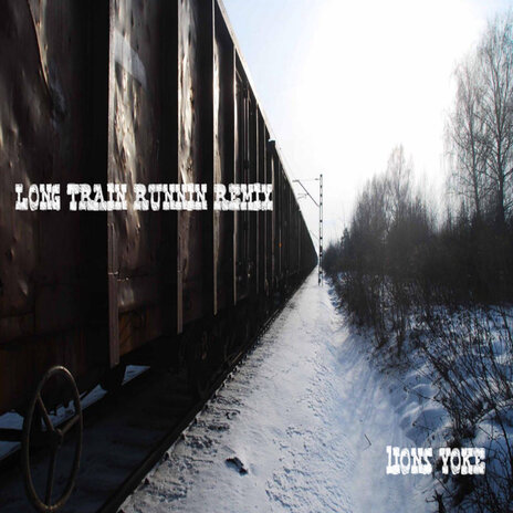Long Train Runnin cover art