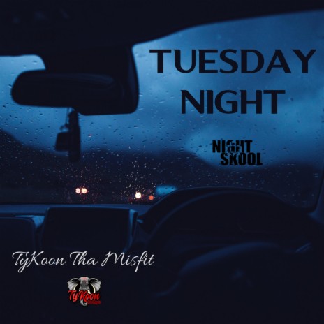 Tuesday Night