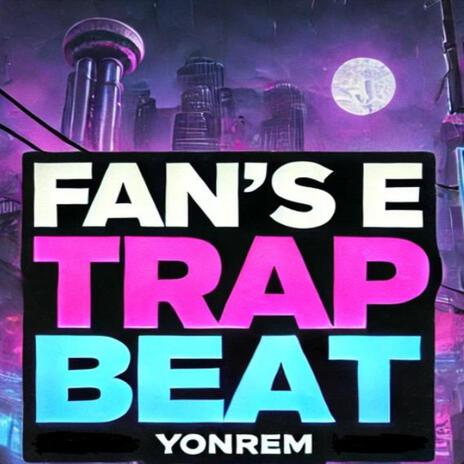 fAn's E trap beat