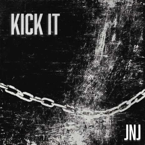 KICK IT