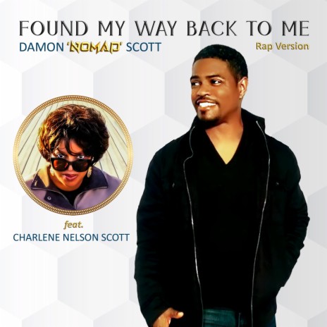Found My Way Back to Me (Rap Version) ft. Charlene Nelson Scott cover art