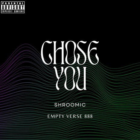 Chose You ft. Empty Verse 888 cover art