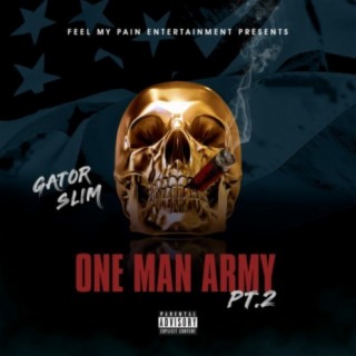 One Man Army, Pt. 2