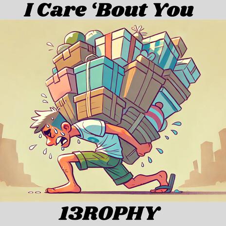 I Care 'Bout You cover art