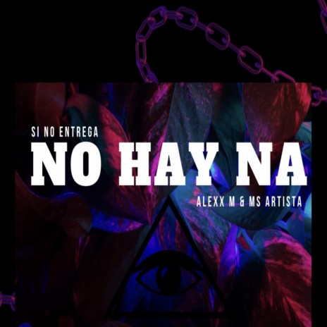 No Hay Na ft. Ms Artista