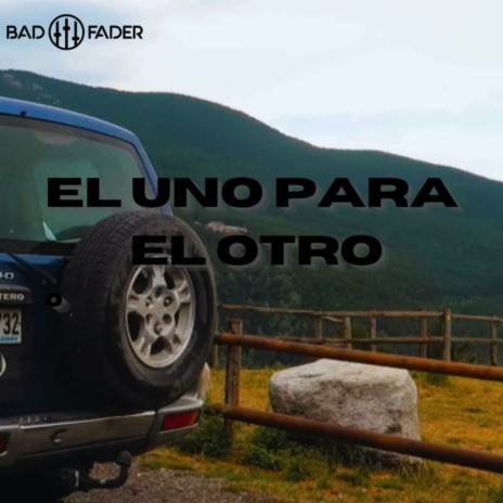 EL UNO PARA EL OTRO ft. Rola cover art