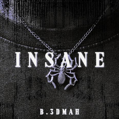Insane