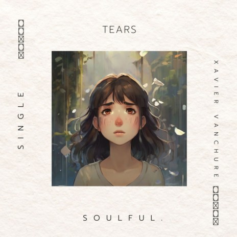 Tears ft. Soulful.