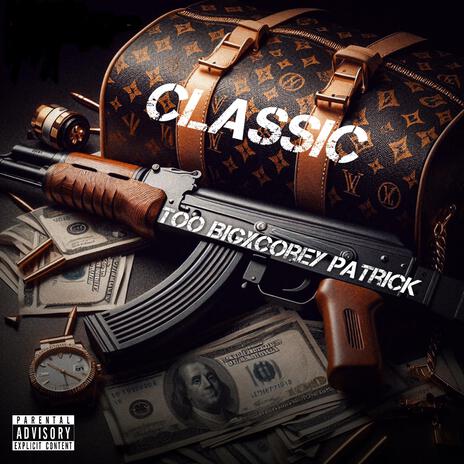 CLASSIC ft. Corey Patrick