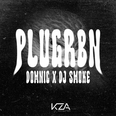 Plugrbn ft. Dj Smoke
