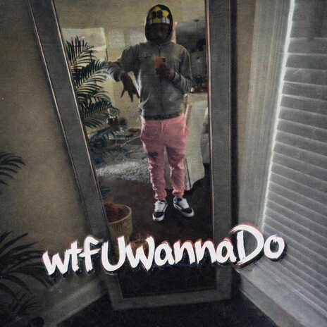 wtfUwannaDo