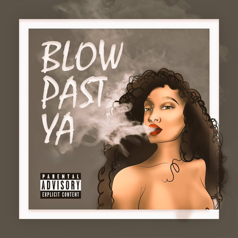 Blow Past Ya cover art