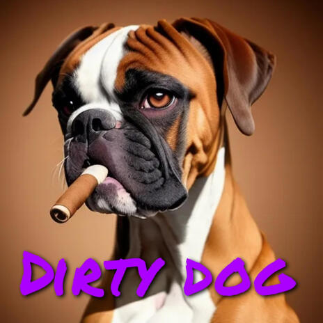 Dirty dog