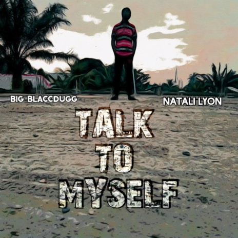 Talk To Myself ft. Natali Lyon cover art