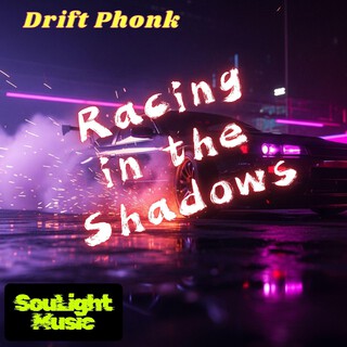 Racing in the Shadows
