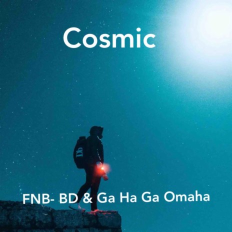 Cosmic ft. Ga Ha Ga Omaha cover art
