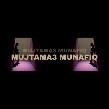 Mujtama3 Munafiq cover art