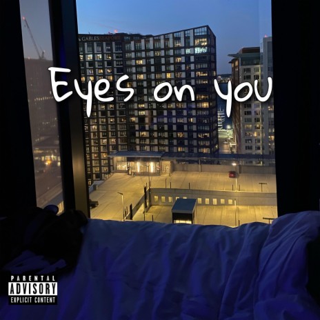 Eyes on you