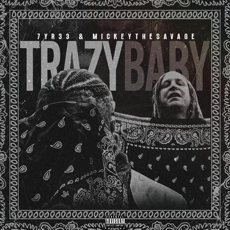 Trazy Baby ft. Mickeythesavage cover art